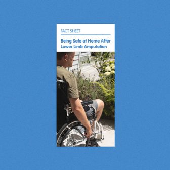 Fact sheet being safe at home after lower limb amputation